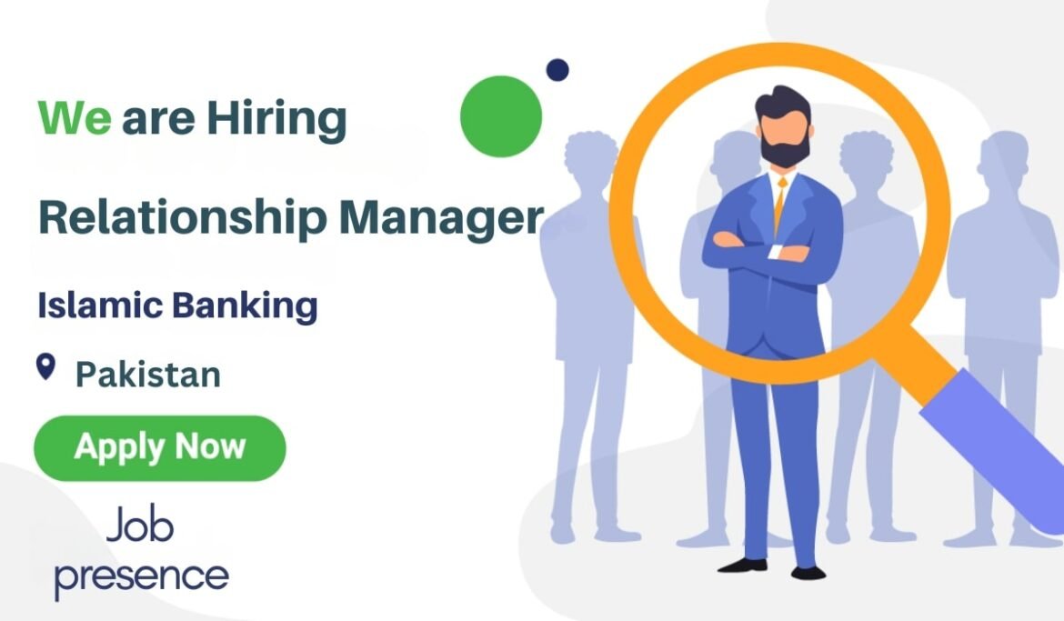 Relationship Manager - Islamic Banking