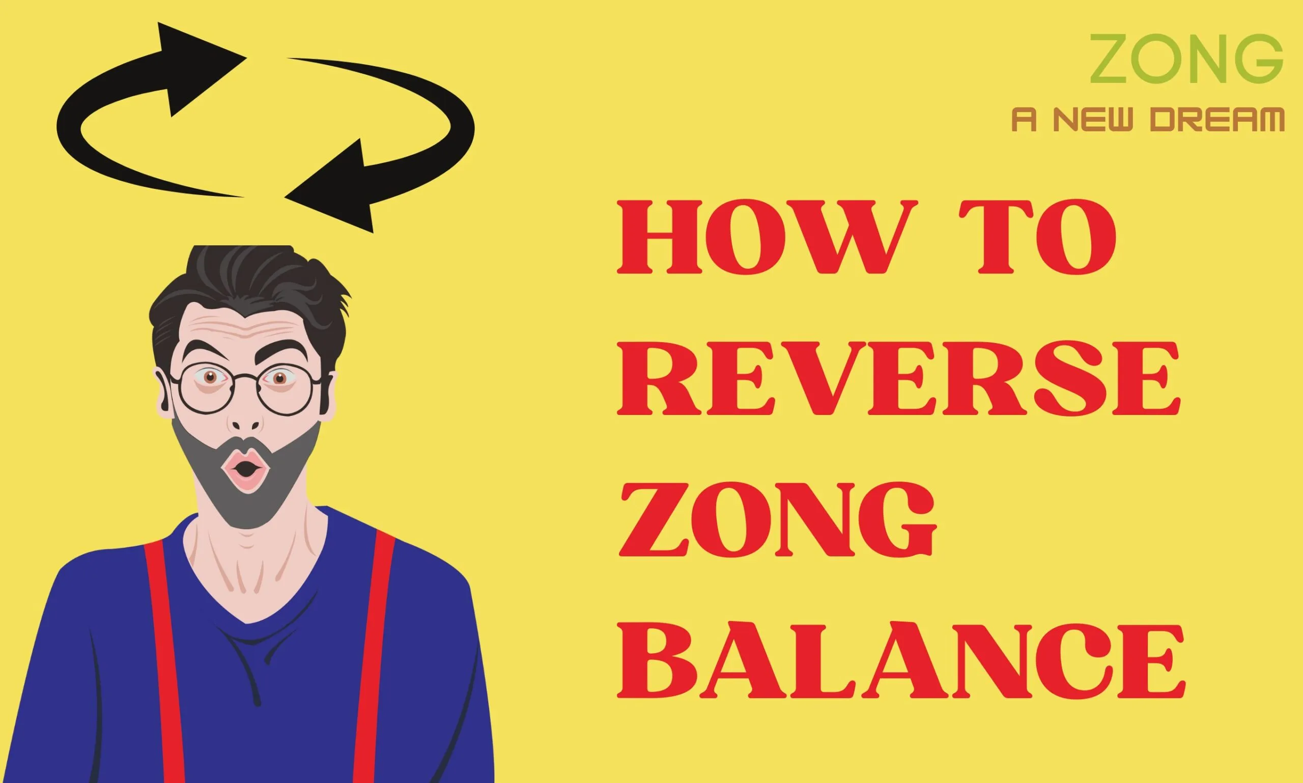 How to Use Zong Load Reversal Cod How to Use Zong Load Reversal Code
